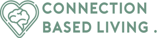 Connection Based Living